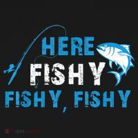Funny Here Fishy Fishy Fishy Shirt Fish Hunting Fishing Fishrod Fisherman T-Shirt thumb 7
