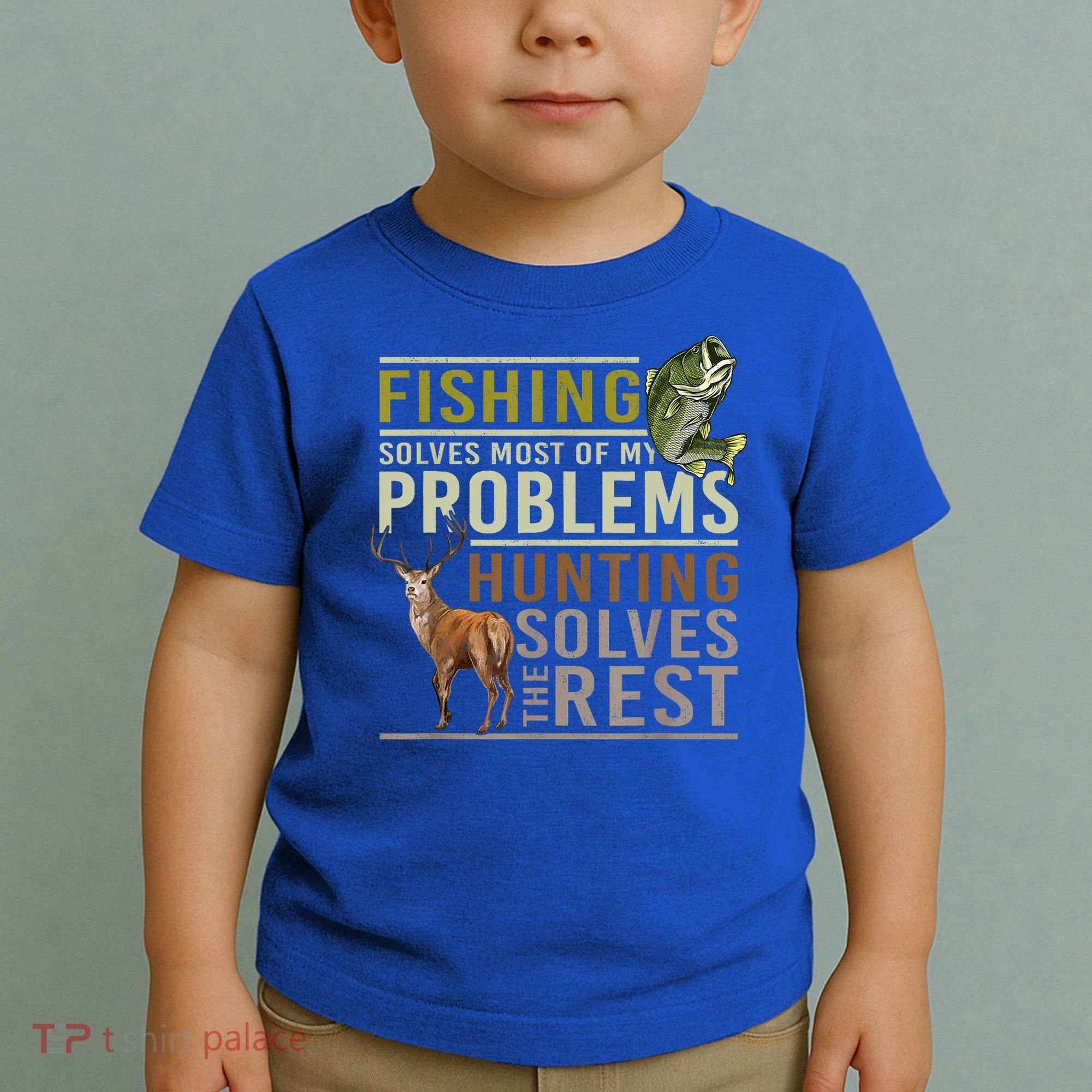 Funny Hunting Fishing Solves Most Of My Problems Gift Toddler T-Shirt