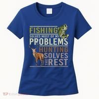 Funny Hunting Fishing Solves Most Of My Problems Gift Women's T-Shirt thumb 0
