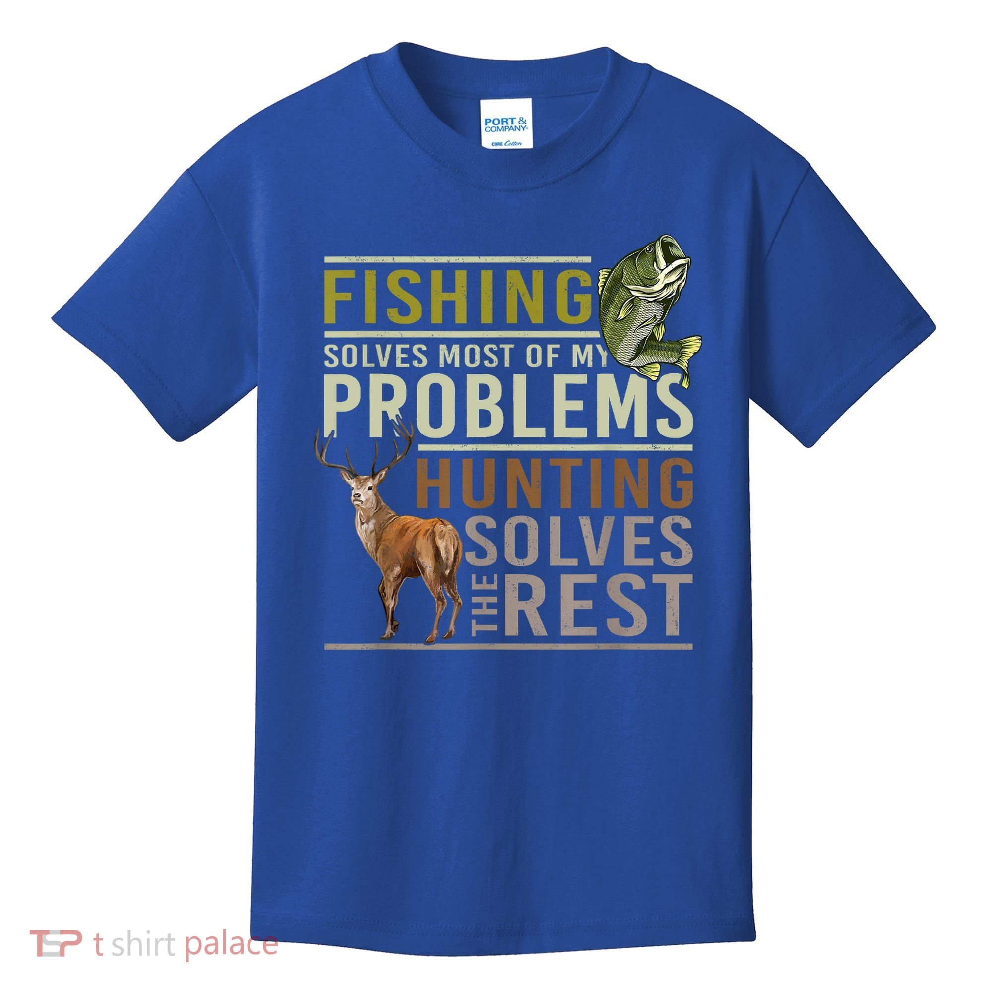 Funny Hunting Fishing Solves Most Of My Problems Gift Kids T-Shirt