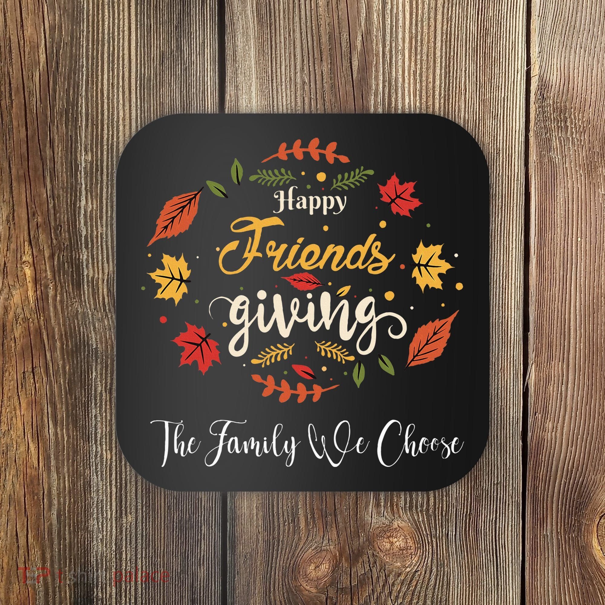 Funny Happy Friendsgiving Turkey Friends Giving Coaster