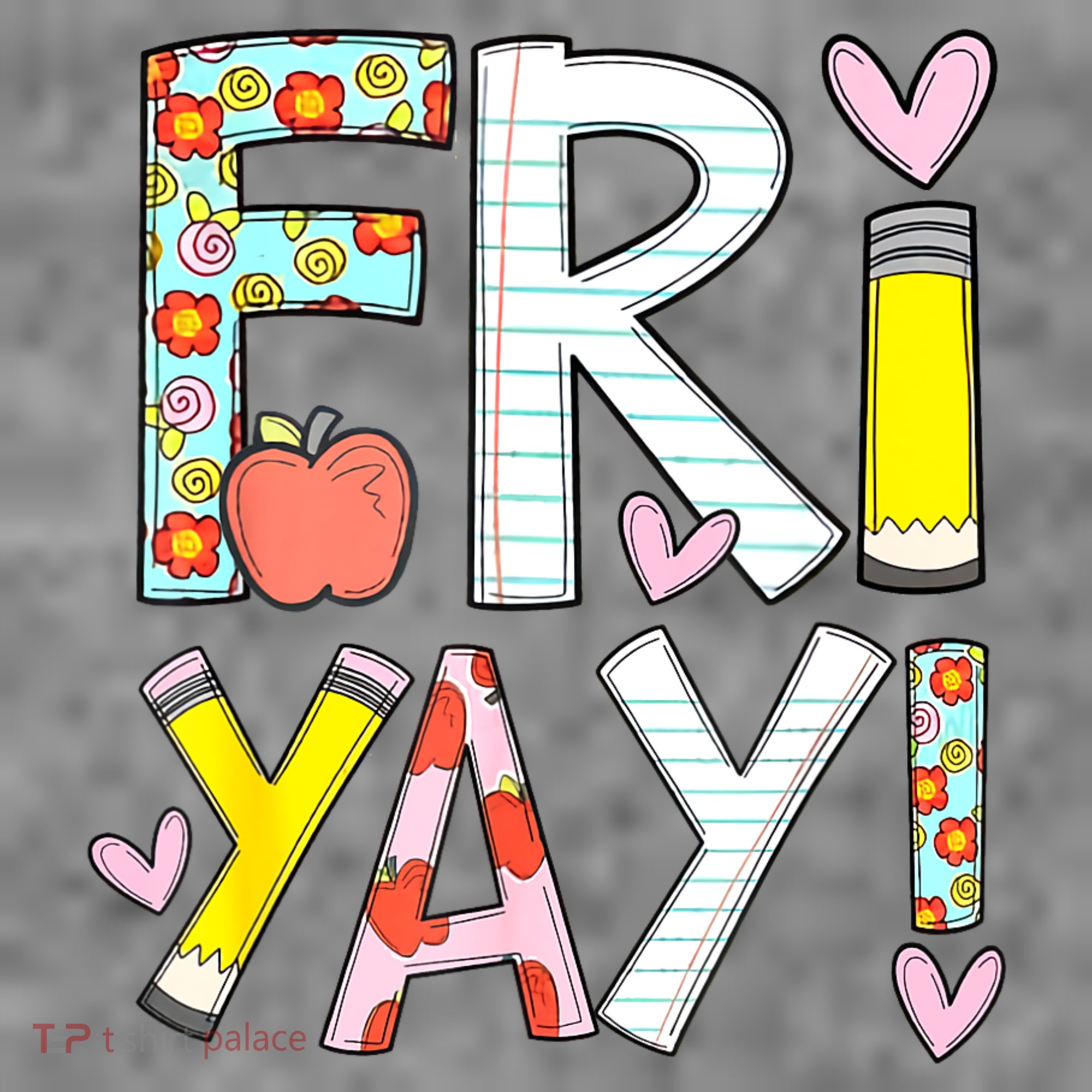 Friyay Happy Friday Funny Weekend Teacher Back To School Toddler Hoodie