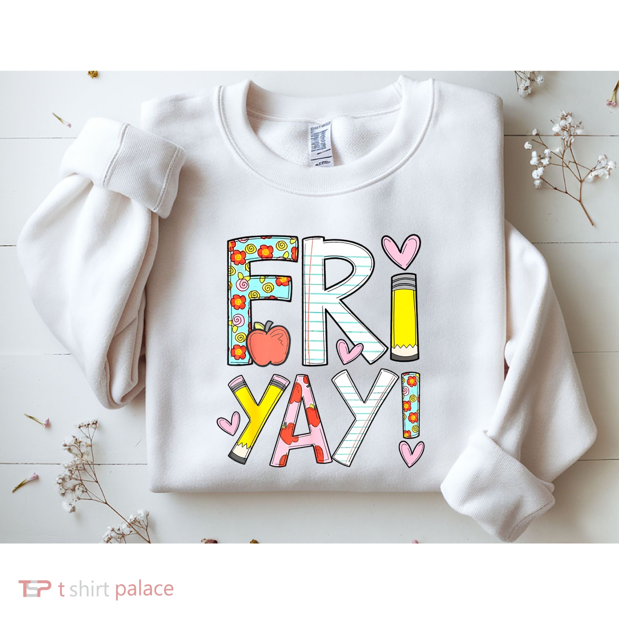 Friyay Happy Friday Funny Weekend Teacher Back To School Sweatshirt