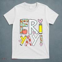 Friyay Happy Friday Funny Weekend Teacher Back To School T-Shirt thumb 5