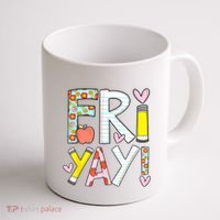 Friyay Happy Friday Funny Weekend Teacher Back To School Coffee Mug thumb 1