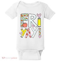 Friyay Happy Friday Funny Weekend Teacher Back To School Baby Bodysuit thumb 0