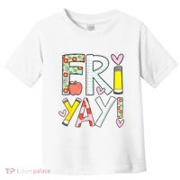Friyay Happy Friday Funny Weekend Teacher Back To School Toddler T-Shirt thumb 0