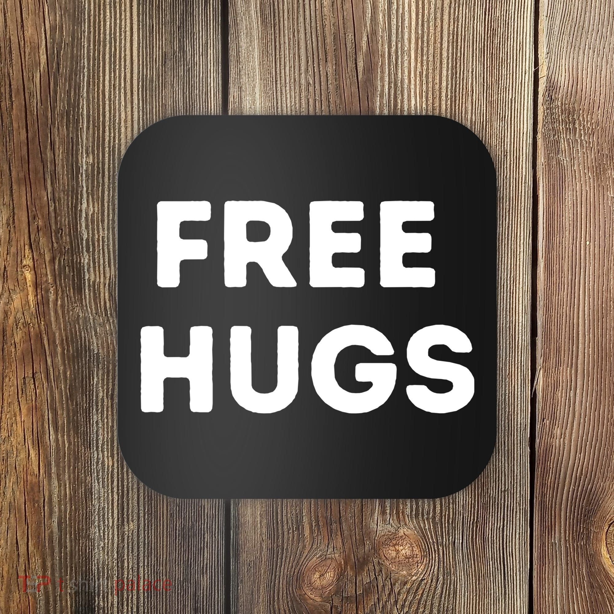 Free Hugs Coaster