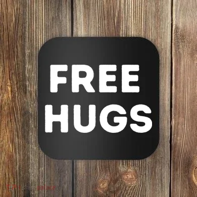 Free Hugs Coaster
