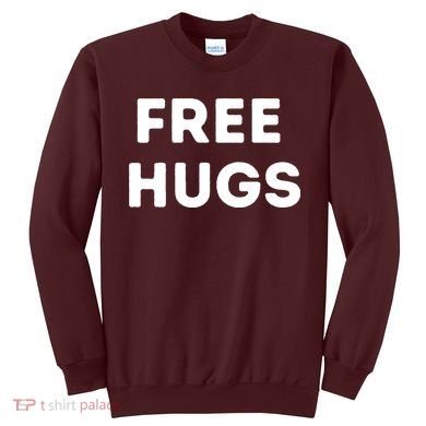 Free Hugs Sweatshirt