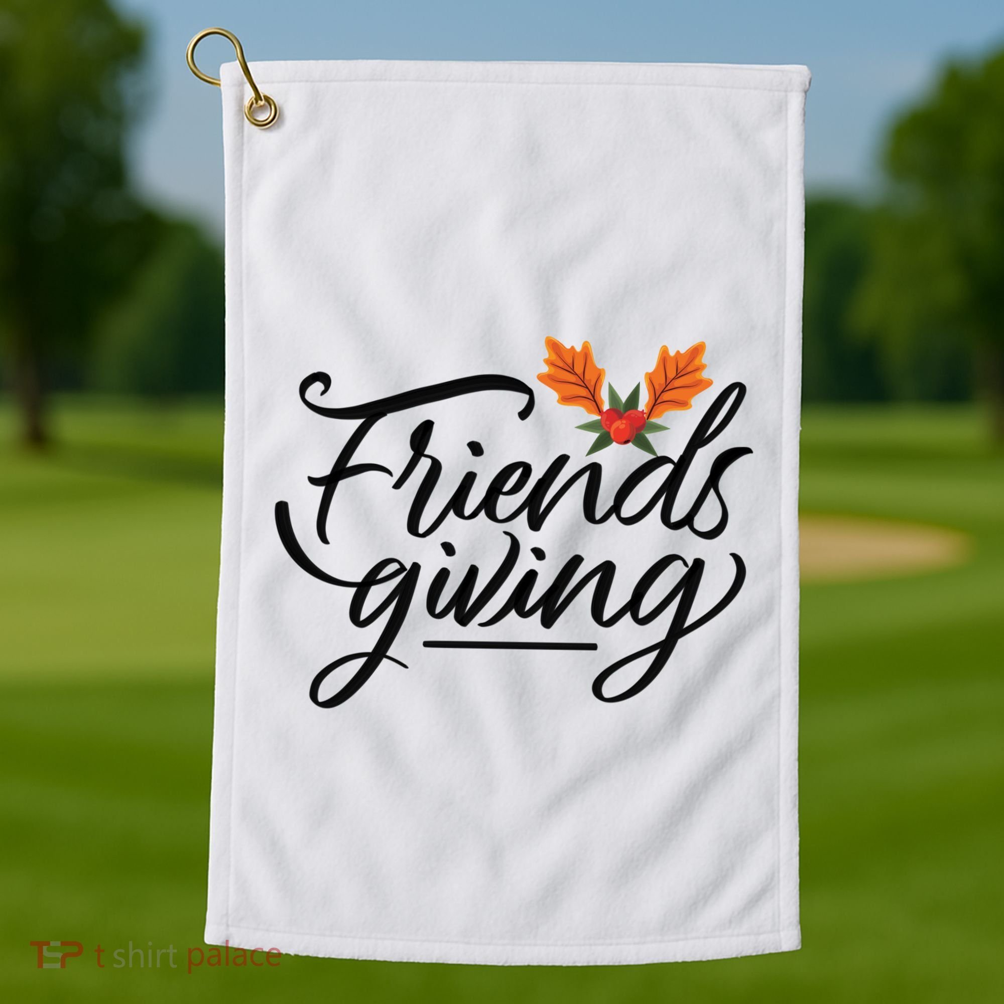 Friendsgiving Holiday Festive Thanksgiving Golf Towel