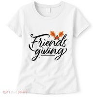 Friendsgiving Holiday Festive Thanksgiving Women's T-Shirt thumb 0