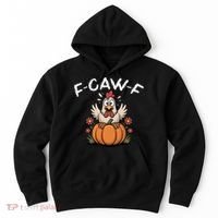 F-Caw-F Halloween Funny Sassy Raven Rooster Hoodie thumb 0