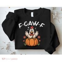 F-Caw-F Halloween Funny Sassy Raven Rooster Sweatshirt thumb 2