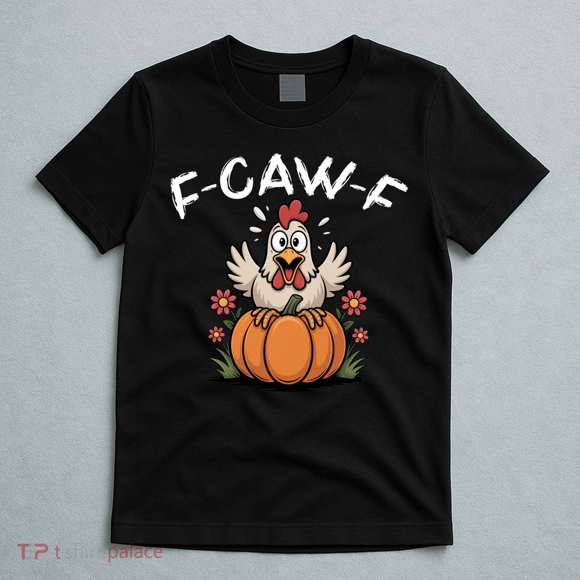 F-Caw-F Halloween Funny Sassy Raven Rooster T-Shirt