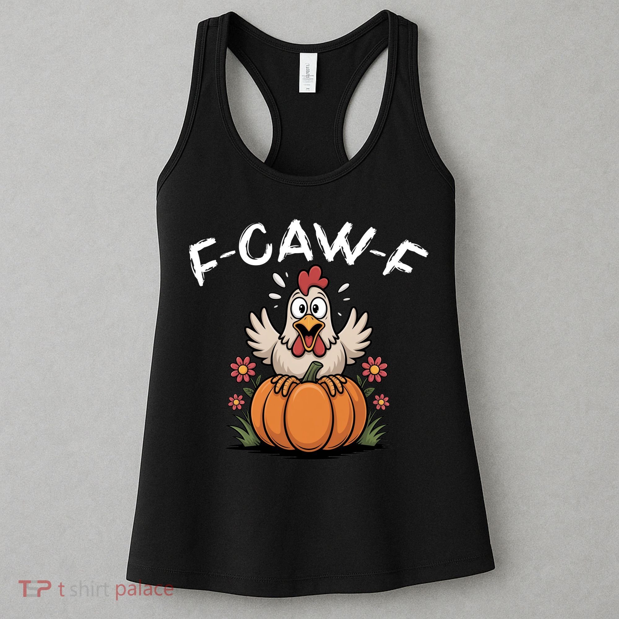 F-Caw-F Halloween Funny Sassy Raven Rooster Women's Tank Top