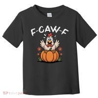 F-Caw-F Halloween Funny Sassy Raven Rooster Toddler T-Shirt thumb 0