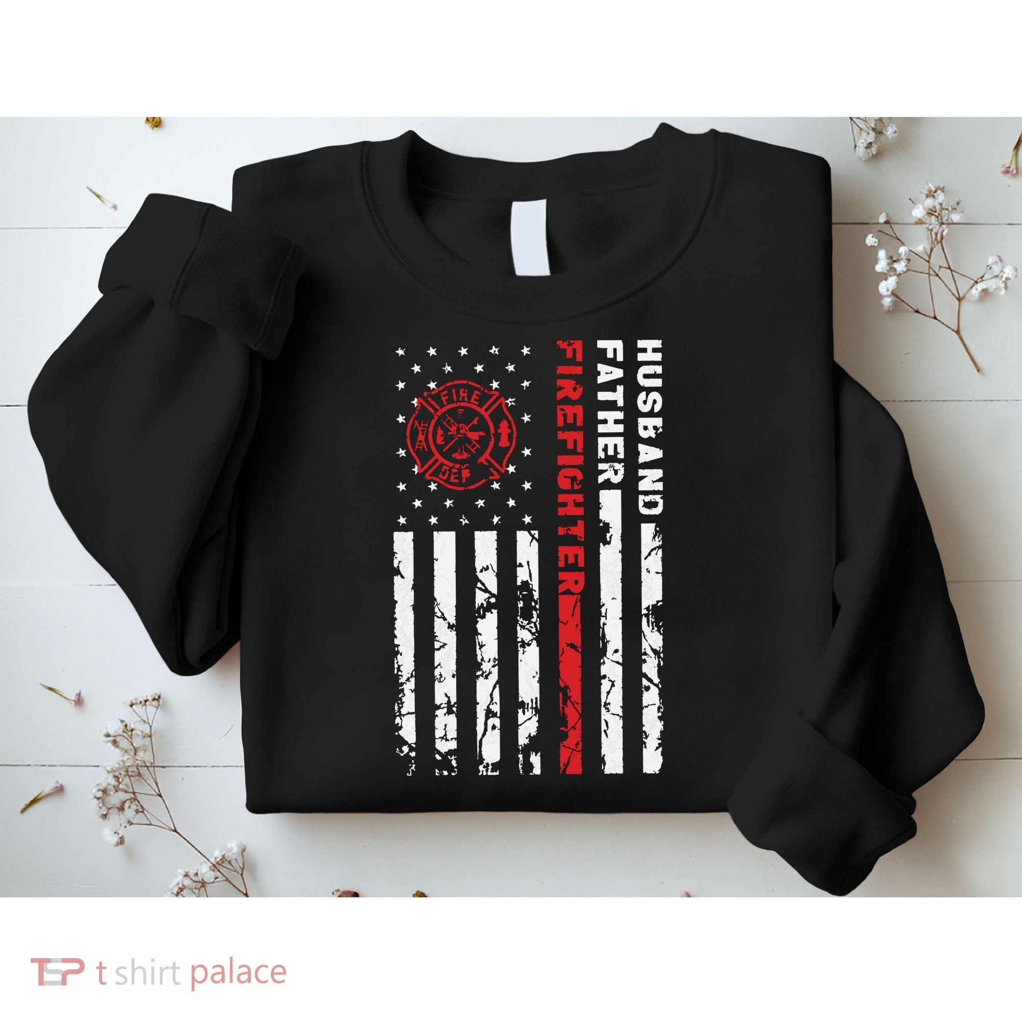 Firefighter Husband Father Fireman Fathers Day Gift For Dad Sweatshirt