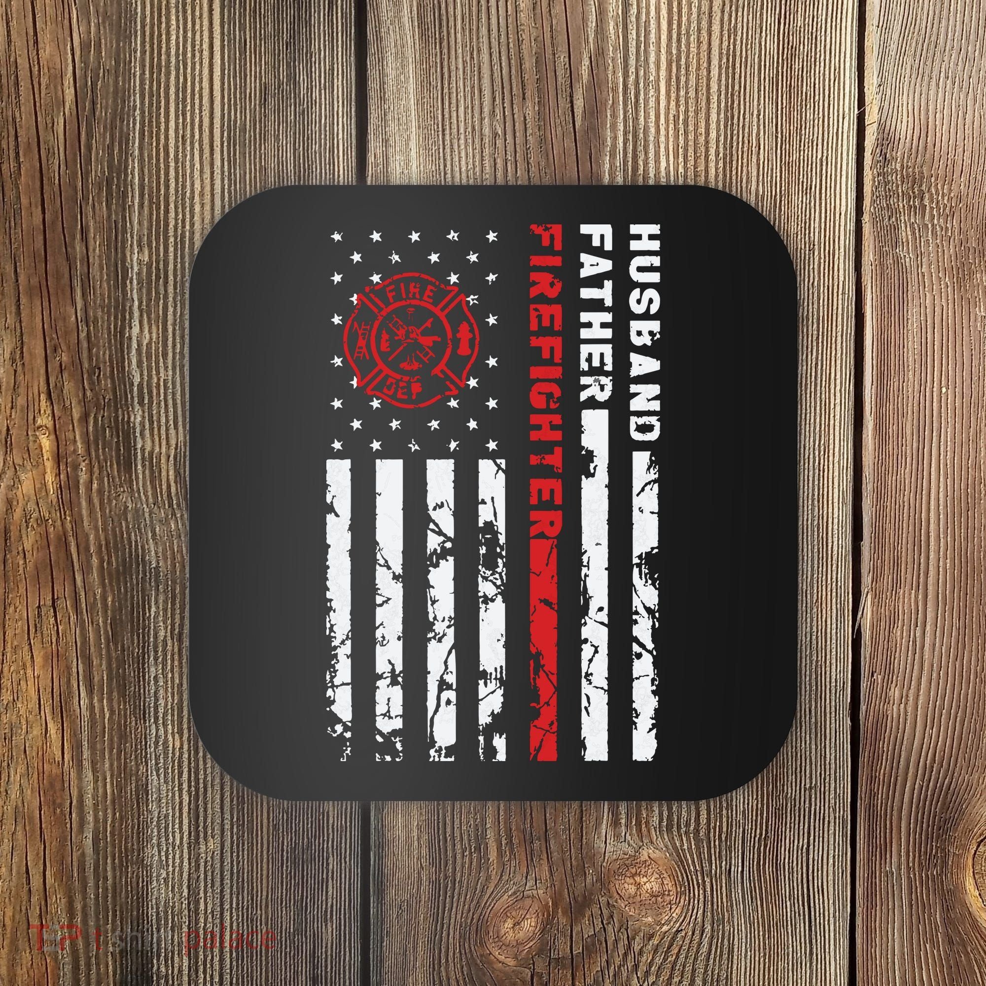 Firefighter Husband Father Fireman Fathers Day Gift For Dad Coaster