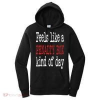 Funny Hockey Feels Like a Penalty Box Day Hockey Player Women's Hoodie thumb 0