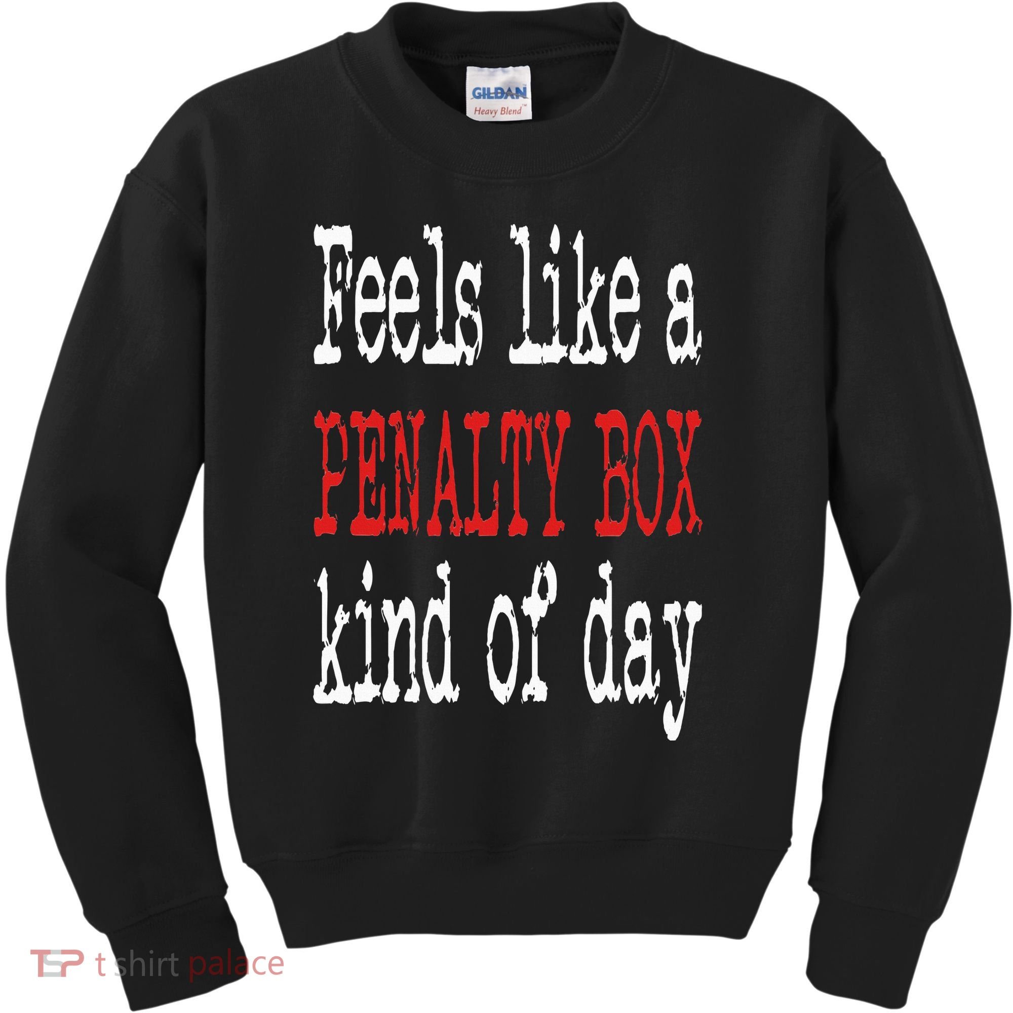 Funny Hockey Feels Like a Penalty Box Day Hockey Player Kids Sweatshirt