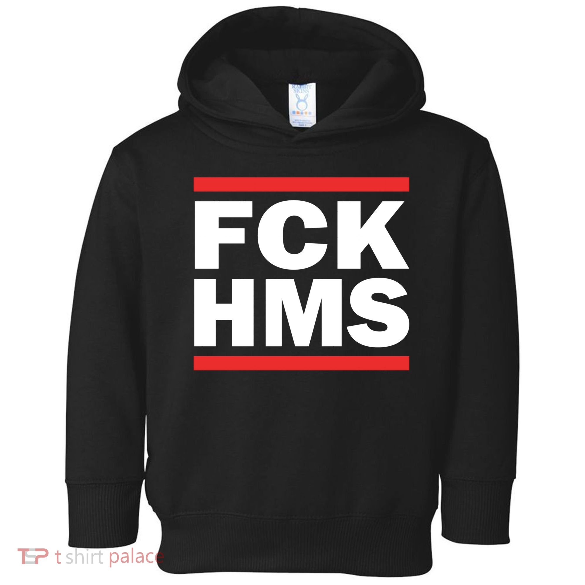Fck Hms Toddler Hoodie