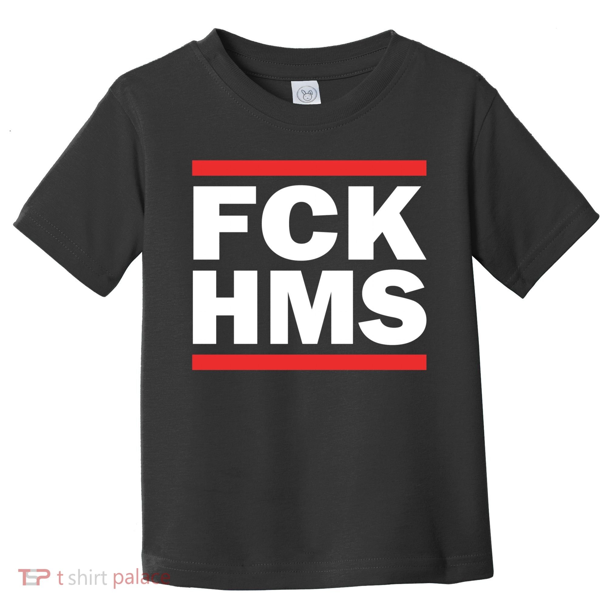 Fck Hms Toddler T-Shirt