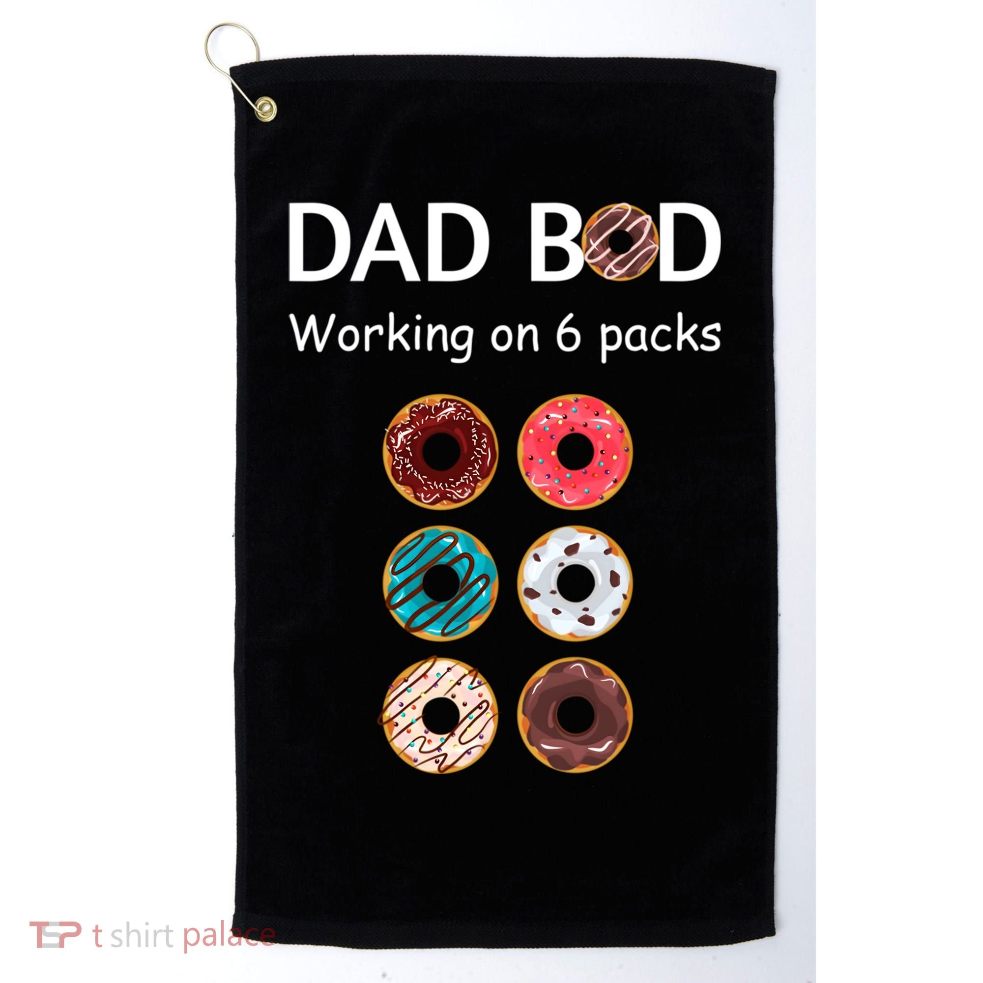 Fun Holiday Funny Donut Dad Bod Working On Six 6 Packs Meaningful Gift Golf Towel