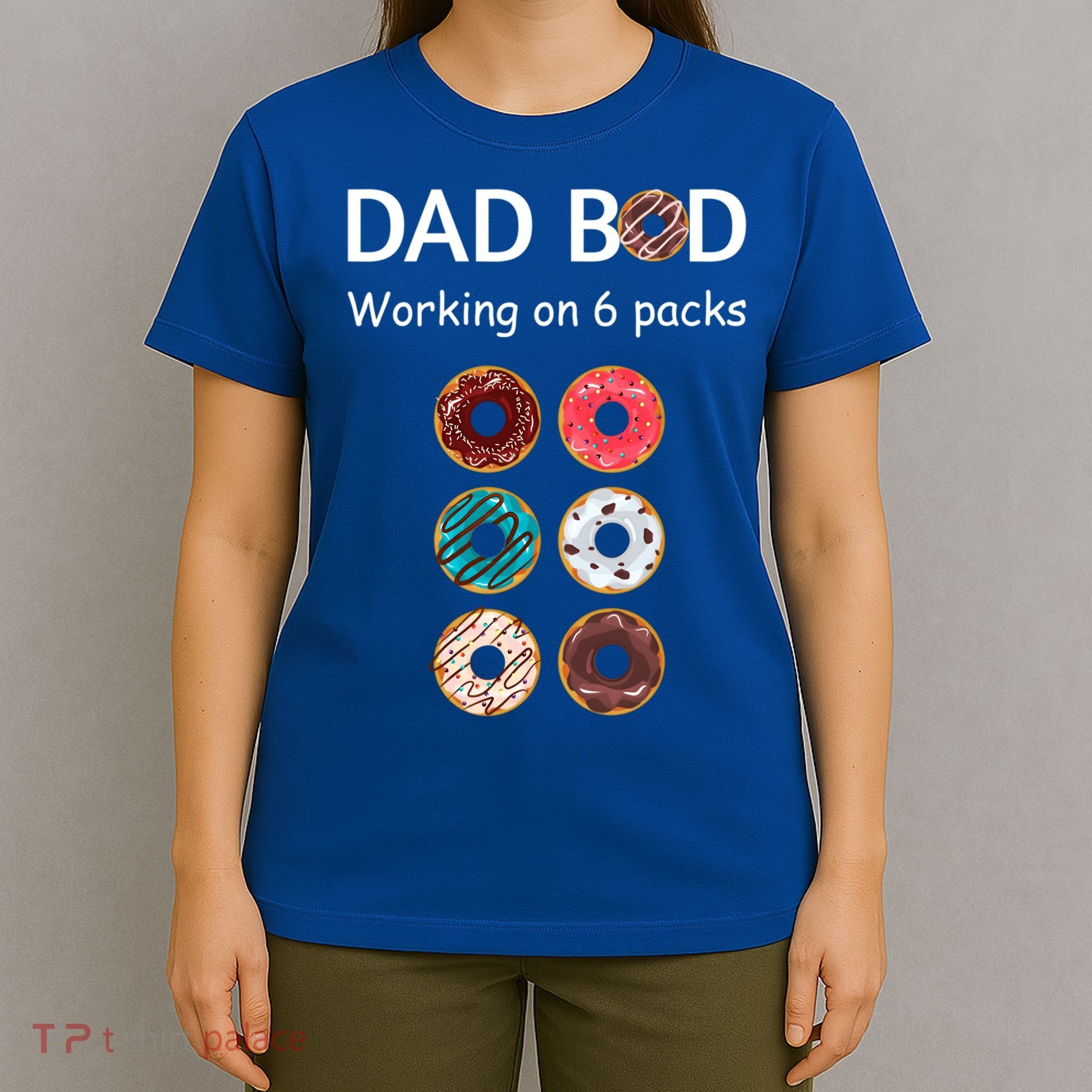 Fun Holiday Funny Donut Dad Bod Working On Six 6 Packs Meaningful Gift T-Shirt