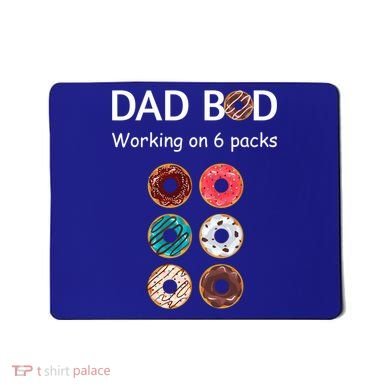 Fun Holiday Funny Donut Dad Bod Working On Six 6 Packs Meaningful Gift Mousepad