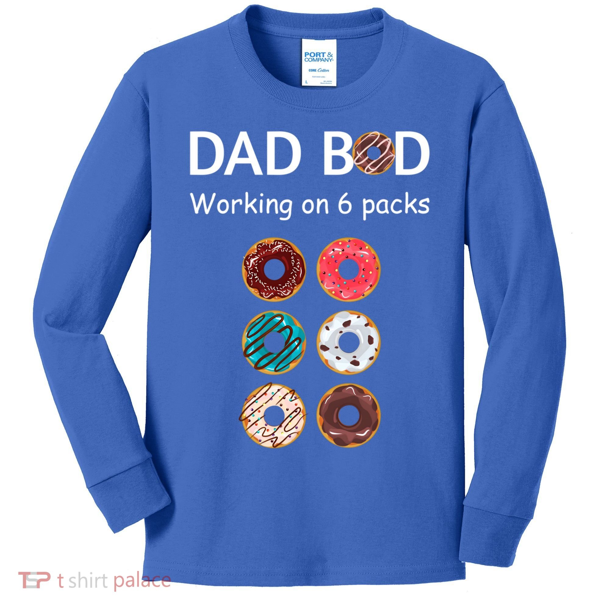Fun Holiday Funny Donut Dad Bod Working On Six 6 Packs Meaningful Gift Kids Long Sleeve Shirt