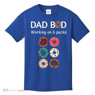 Fun Holiday Funny Donut Dad Bod Working On Six 6 Packs Meaningful Gift Kids T-Shirt