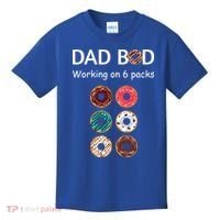 Fun Holiday Funny Donut Dad Bod Working On Six 6 Packs Meaningful Gift Kids T-Shirt thumb 0