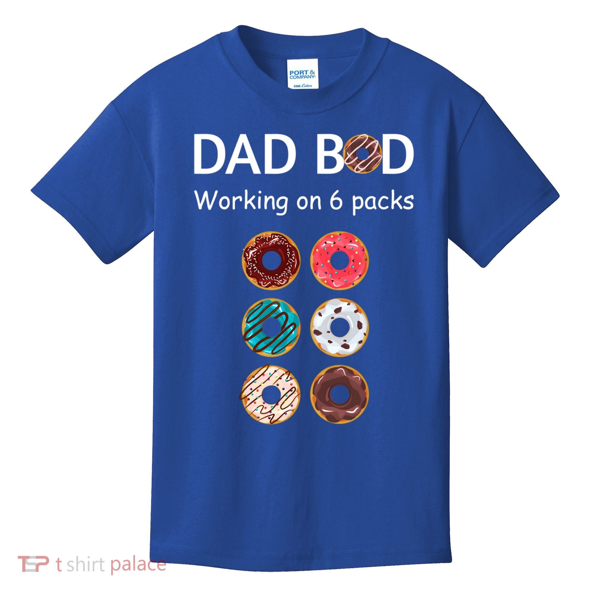 Fun Holiday Funny Donut Dad Bod Working On Six 6 Packs Meaningful Gift Kids T-Shirt