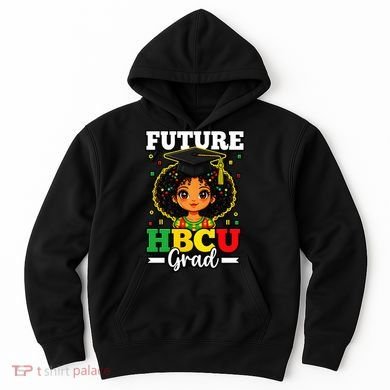 Future HBCU Grad Black History African American Hoodie