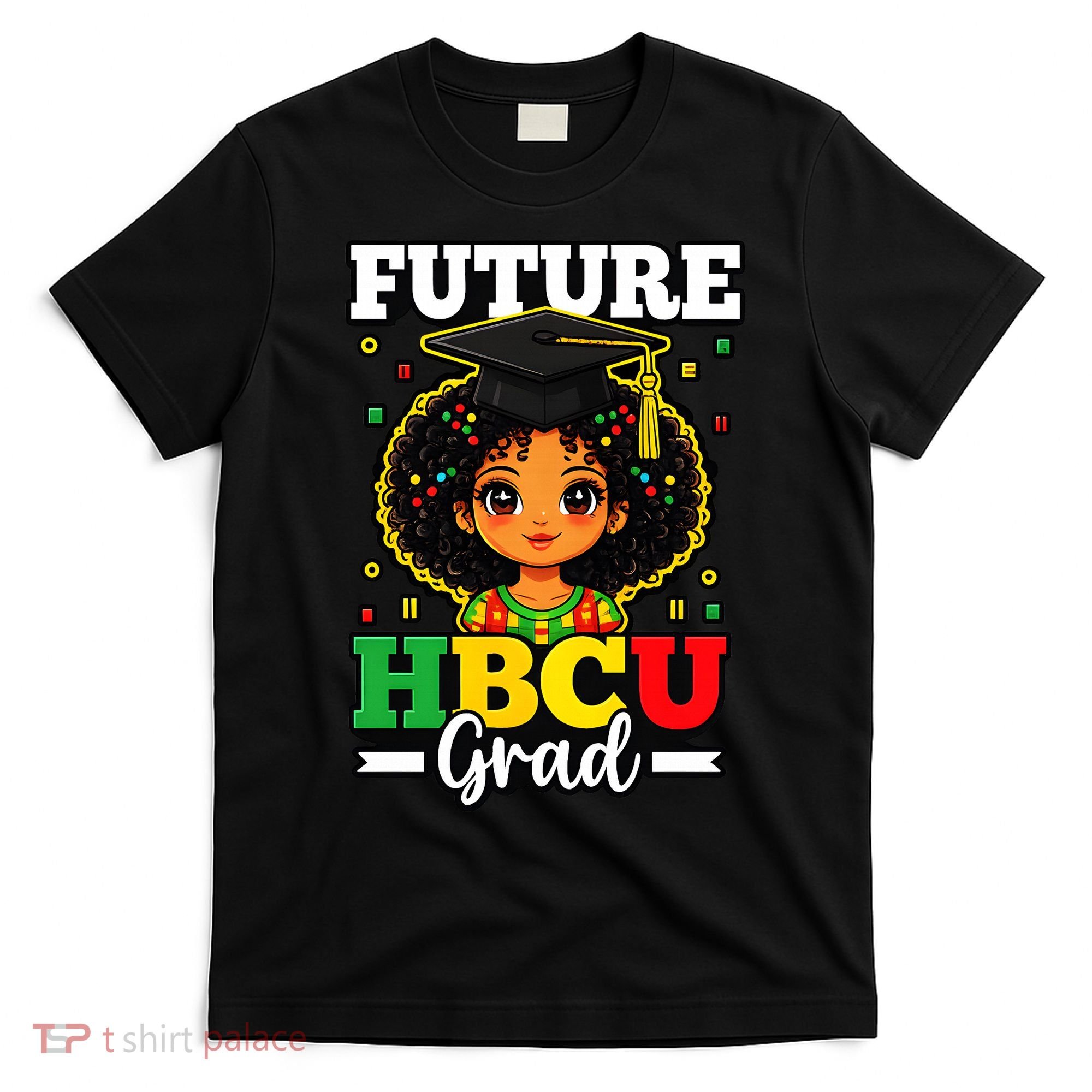 Future HBCU Grad Black History African American T-Shirt