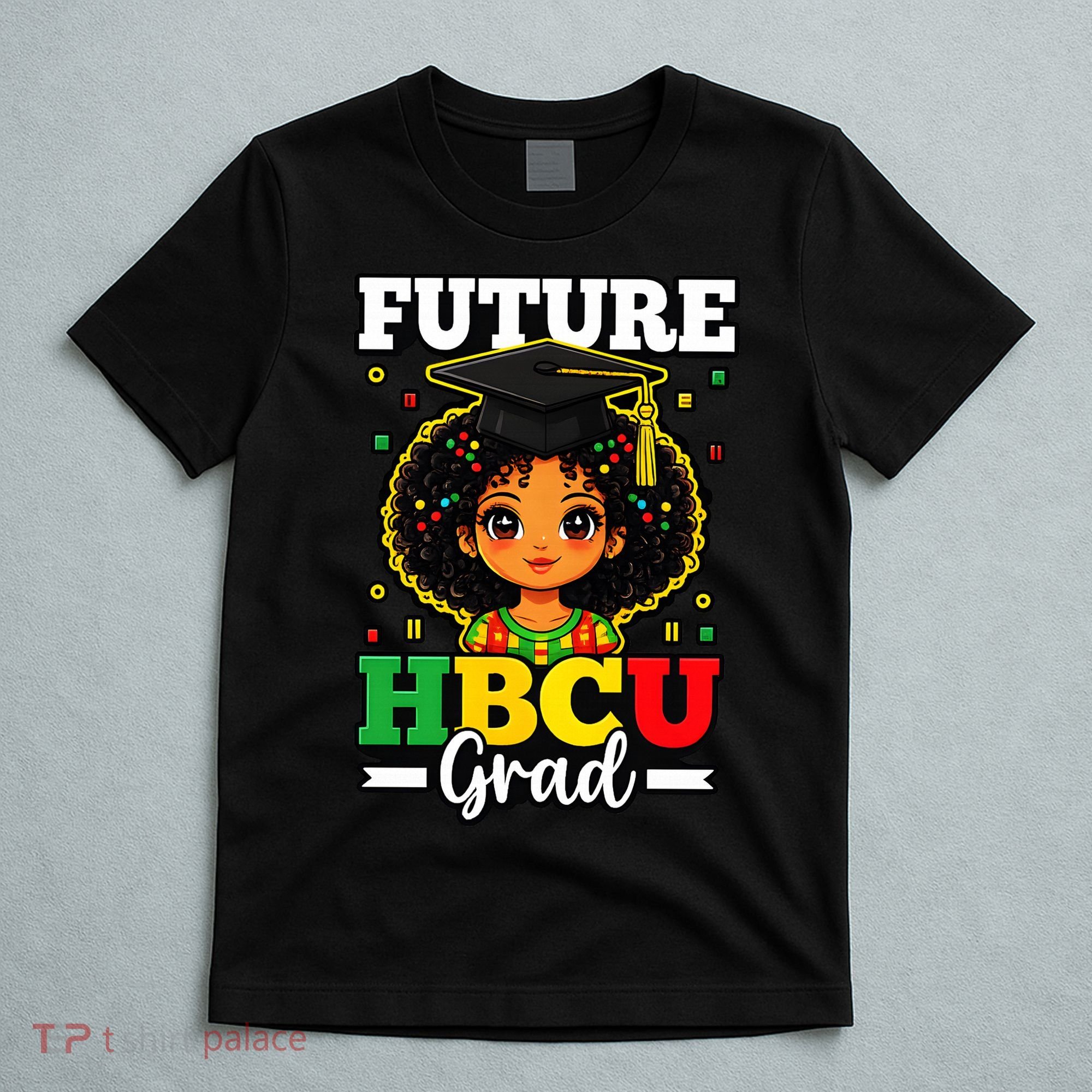 Future HBCU Grad Black History African American T-Shirt