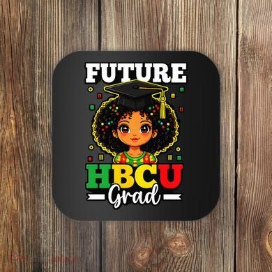 Future HBCU Grad Black History African American Coaster