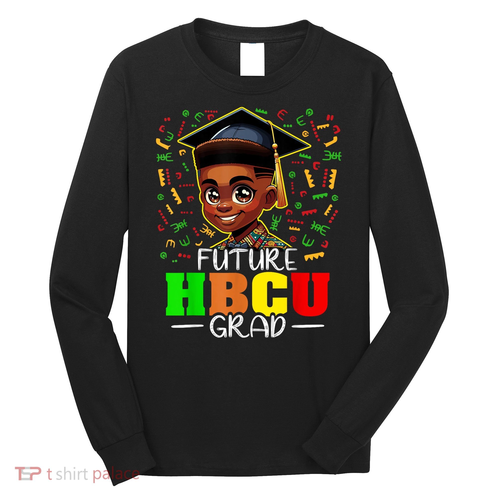 Future Hbcu Graduation Black Boy Grad Hbcu Long Sleeve Shirt