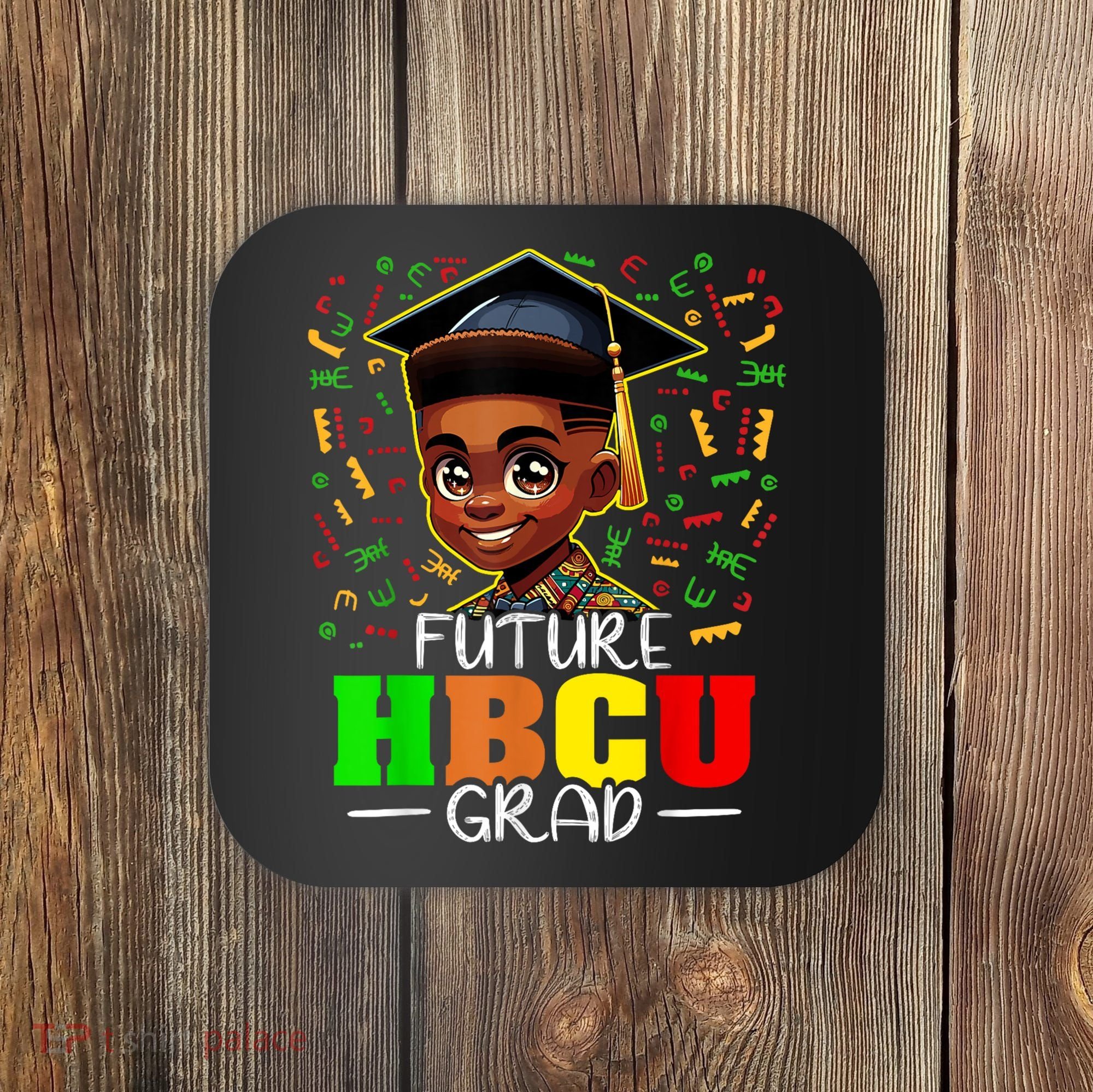 Future Hbcu Graduation Black Boy Grad Hbcu Coaster
