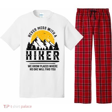 Funny Hiker Gift Hiking Lover Outdoor Quote Pajama Set