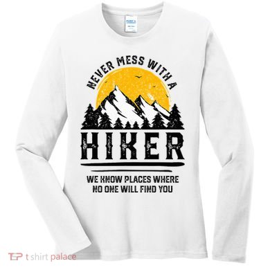 Funny Hiker Gift Hiking Lover Outdoor Quote Women's Long Sleeve Shirt