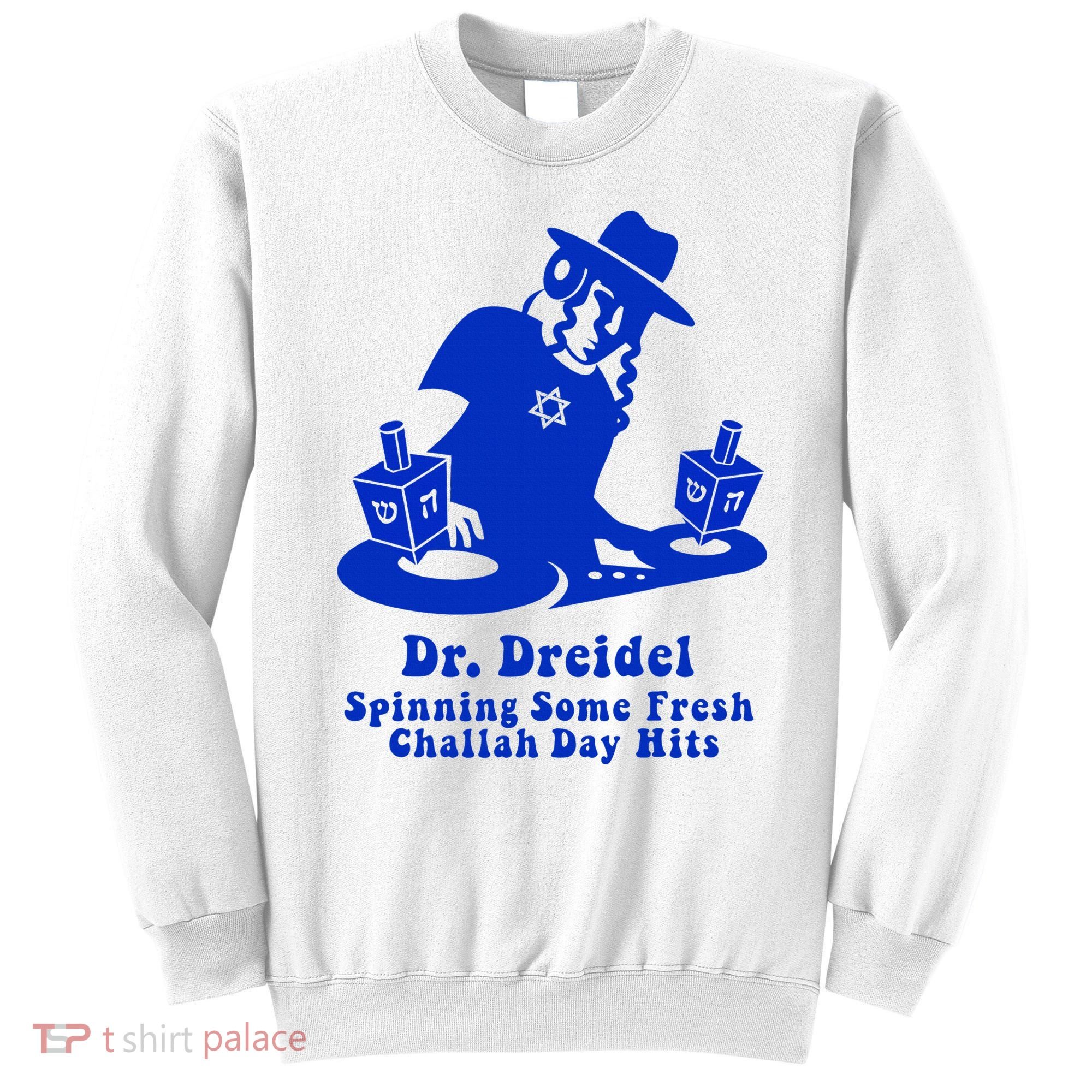 Funny Hanukkah Gift Chanukah DJ Dr. Dreidel Party  Sweatshirt