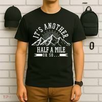 Funny Hiking Gift It's Another Half Mile Or So Funny Hiker Gift T-Shirt thumb 6