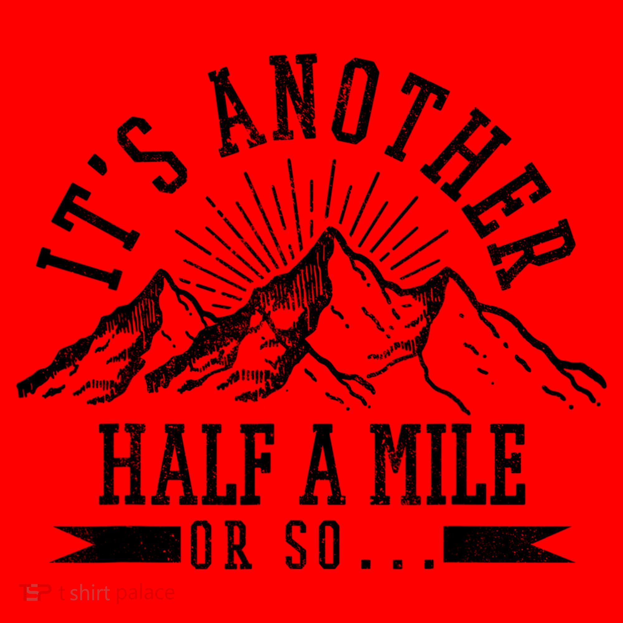 Funny Hiking Gift It's Another Half Mile Or So Funny Hiker Gift Santa Hat