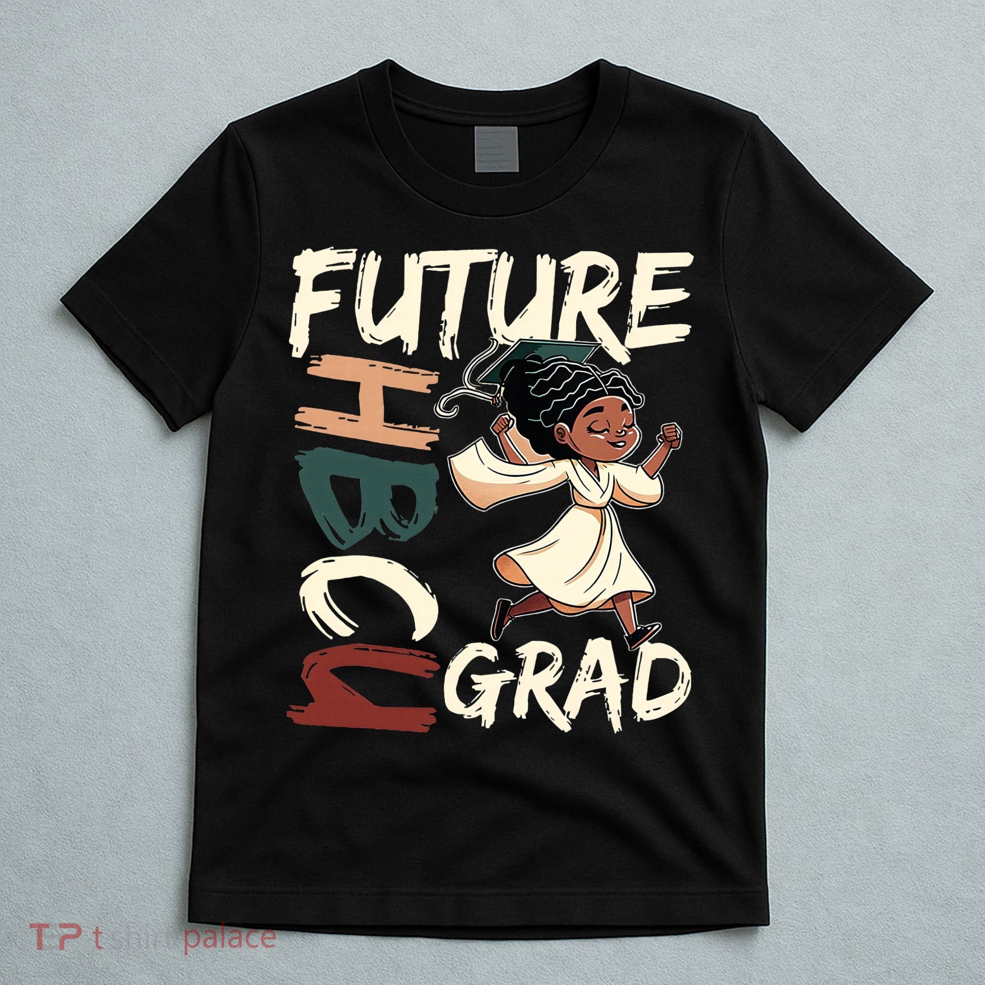 Future HBCU Grad History Black College  T-Shirt