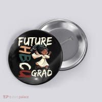 Future HBCU Grad History Black College  Button thumb 0