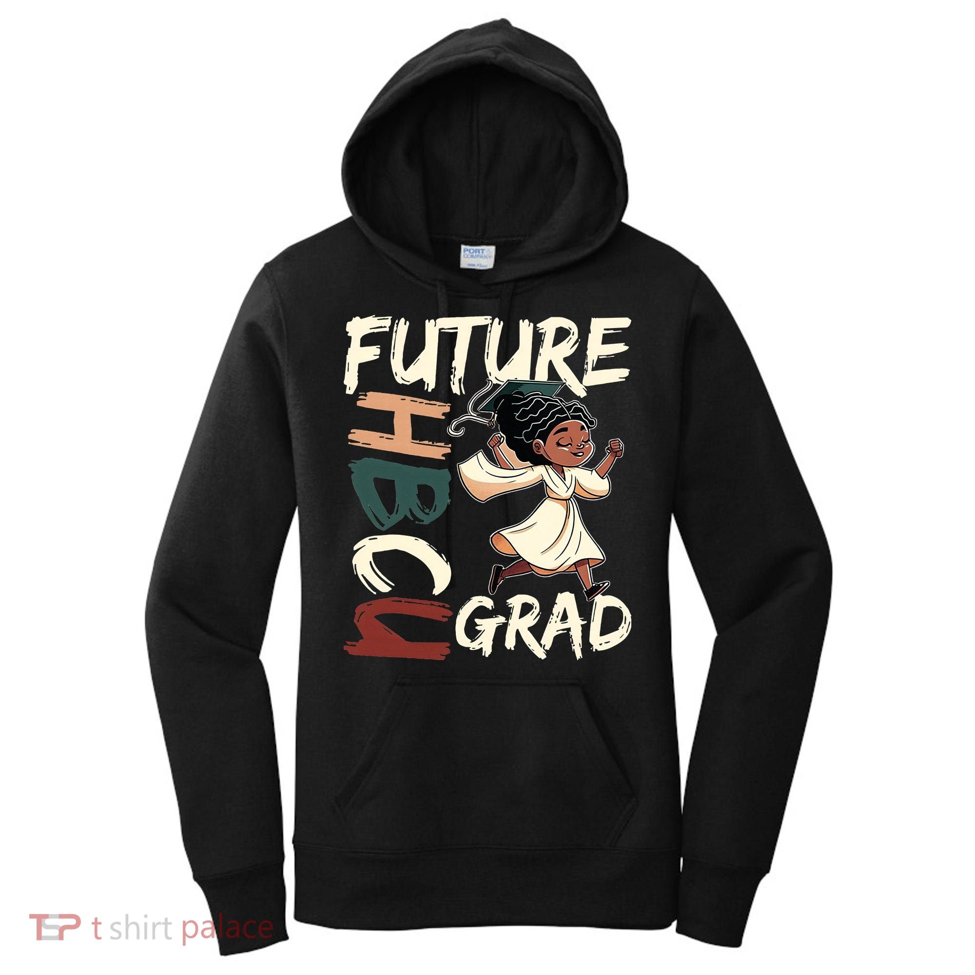 Future HBCU Grad History Black College  Women's Hoodie