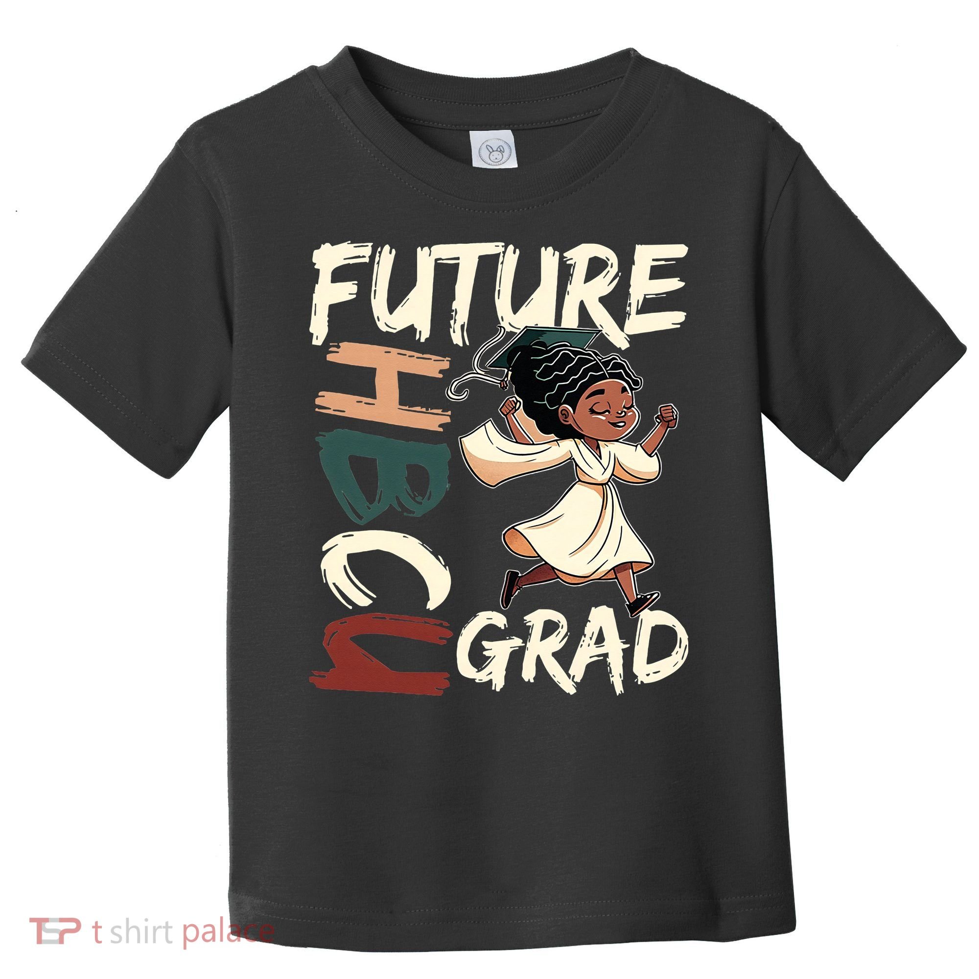 Future HBCU Grad History Black College  Toddler T-Shirt