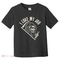 Funny Halloween Grim Reaper I Love My Job Toddler T-Shirt thumb 0